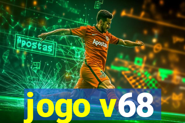 jogo v68
